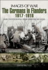The Germans in Flanders, 1917-1918 - eBook