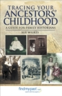 Tracing Your Ancestors' Childhood : A Guide for Family Historians - eBook