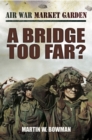 A Bridge Too Far? - eBook