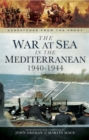 The War at Sea in the Mediterranean, 1940-1944 - eBook