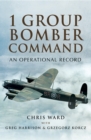1 Group Bomber Command : An Operational Record - eBook