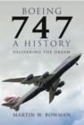 Boeing 747: A History : Delivering the Dream - eBook