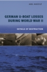 German U-Boat Losses During World War II : Details of Destruction - eBook