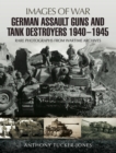 German Assault Guns and Tank Destroyers 1940 - 1945 - eBook