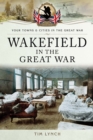 Wakefield in the Great War - eBook