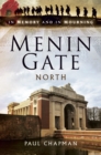 Menin Gate North : In Memory and In Mourning - eBook