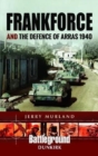 Frankforce and the Defence of Arras 1940 - Book