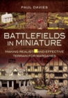 Battlefields in Miniature : Making Realistic and Effective Terrain for Wargames - eBook
