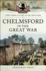 Chelmsford in the Great War - eBook