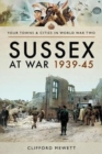 Sussex at War 1939 - 1945 - Book