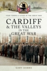 Cardiff & the Valleys in the Great War - eBook