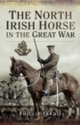 The North Irish Horse in the Great War - eBook