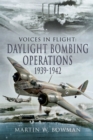 Daylight Bombing Operations, 1939-1942 - eBook