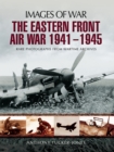 The Eastern Front Air War, 1941-1945 - eBook