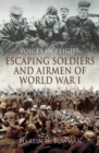 Escaping Soldiers and Airmen of World War I - eBook