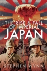 The Rise & Fall of Imperial Japan - eBook