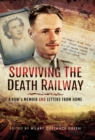 Surviving the Death Railway : A POW's Memoir and Letters from Home - eBook
