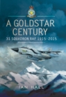 A Goldstar Century : 31 Squadron RAF, 1915-2015 - eBook