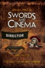 Swords and Cinema : Hollywood vs the Reality of Ancient Warfare - eBook