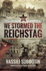 We Stormed the Reichstag - eBook