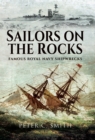 Sailors on the Rocks : Famous Royal Navy Shipwrecks - eBook