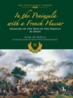 In the Peninsula with a French Hussar : Memoirs of the War of the French in Spain - eBook