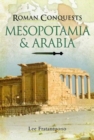 Roman Conquests: Mesopotamia & Arabia - Book