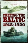 Freeing the Baltic 1918 - 1920 - Book