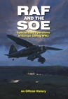 RAF and the SOE : Special Duty Operations in Europe During WW2 - eBook