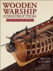 Wooden Warship Construction : A History in Ship Models - eBook