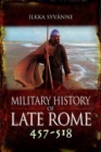 Military History of Late Rome 457-518 - Book