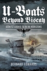 U-Boats Beyond Biscay : Donitz Looks to New Horizons - eBook
