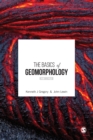 The Basics of Geomorphology : Key Concepts - Book