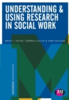 Understanding and Using Research in Social Work - Book