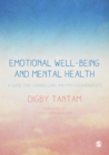 Emotional Well-being and Mental Health : A Guide for Counsellors & Psychotherapists - eBook