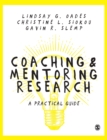 Coaching and Mentoring Research : A Practical Guide - Book