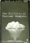 The Politics of Nuclear Weapons - eBook