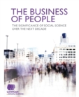 The Business of People : The significance of social science over the next decade - Book