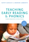 Teaching Early Reading and Phonics : Creative Approaches to Early Literacy - Book