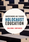 Understanding and Teaching Holocaust Education - Book
