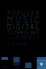 Popular Music, Digital Technology and Society - eBook
