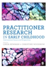 Practitioner Research in Early Childhood : International Issues and Perspectives - eBook