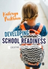 Developing School Readiness : Creating Lifelong Learners - Book