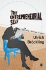 The Entrepreneurial Self : Fabricating a New Type of Subject - eBook