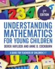 Understanding Mathematics for Young Children : A Guide for Teachers of Children 3-7 - Book