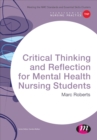Critical Thinking and Reflection for Mental Health Nursing Students - eBook