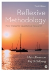 Reflexive Methodology : New Vistas for Qualitative Research - Book
