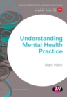 Understanding Mental Health Practice - Book