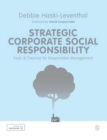 Strategic Corporate Social Responsibility : Tools and Theories for Responsible Management - Book