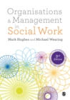 Organisations and Management in Social Work : Everyday Action for Change - eBook